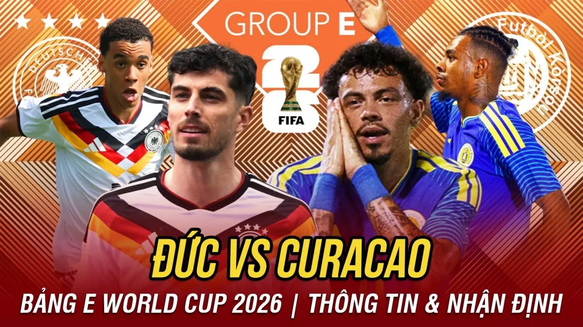 Nhận định Đức vs Curacao